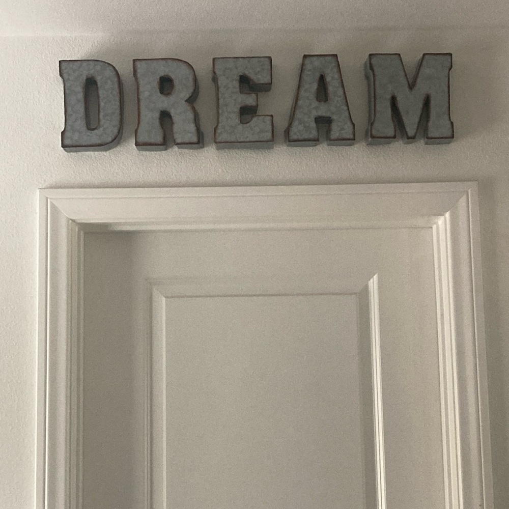 Galvanized letters D R E A M